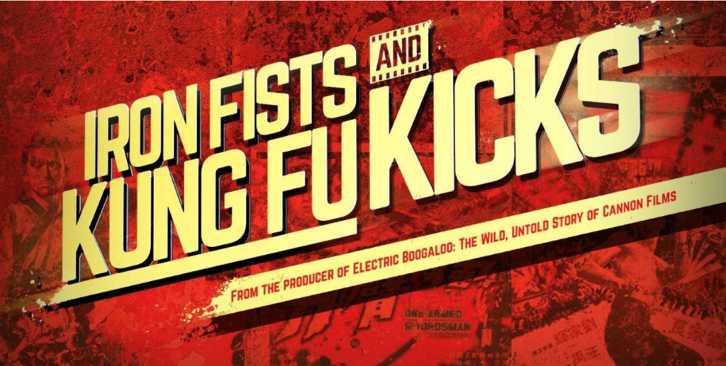 Documentário – “Iron Fists and Kung Fu Kicks”